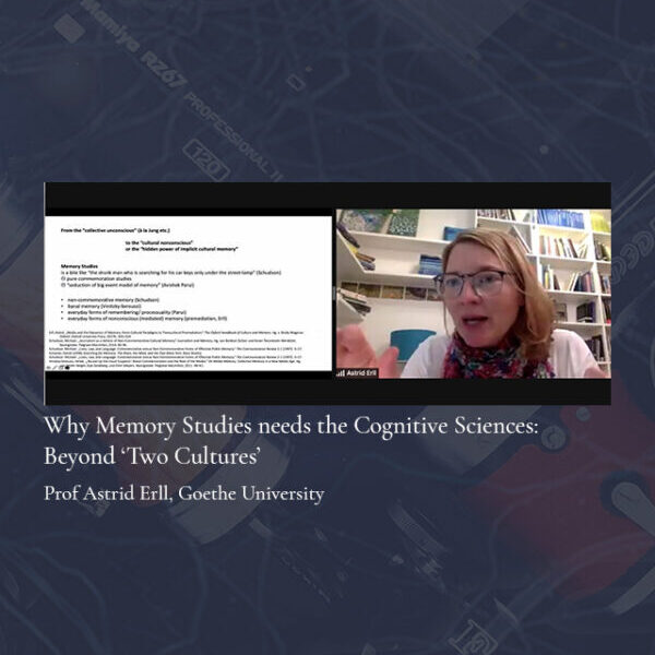 Astrid Erll at the Memory, Cognition, Literature Workshop. Lecture title: Why Memory Studies Needs the Cognitive Sciences: Beyond Two Cultures