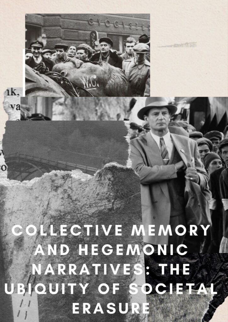 Poster titled Collective Memory and Hegemonic Narratives: The Ubiquity of Social Erasure